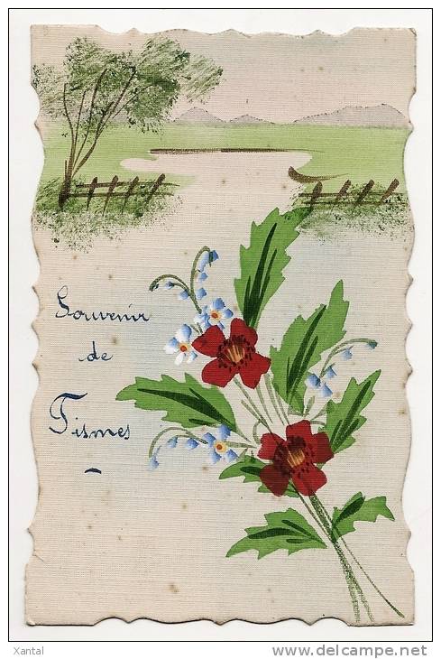 SOUVENIR De FISMES - Illustration Peinte à La Main - Fleurs Champêtres Et Paysage - Papier Toilé - Ecrite En 1916 - Fismes