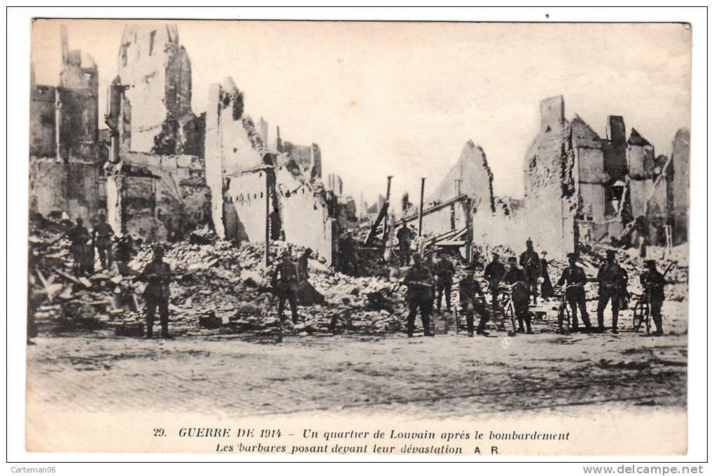 Belgique - Un Quartier De Louvain Après Le Bombardement, Les Barbares Posant Devant Leur Dévastation -Editeur: A.R N° 26 - Ottignies-Louvain-la-Neuve