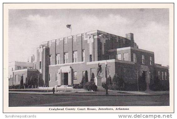 Arkansas Jonesboro Craighead County Court House - Jonesboro