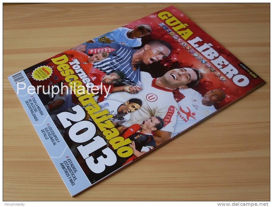 PERU FOOTBALL SOCCER GUIDE CHAMPIONSHIP 2013 , LIBERO EDITION - Bücher