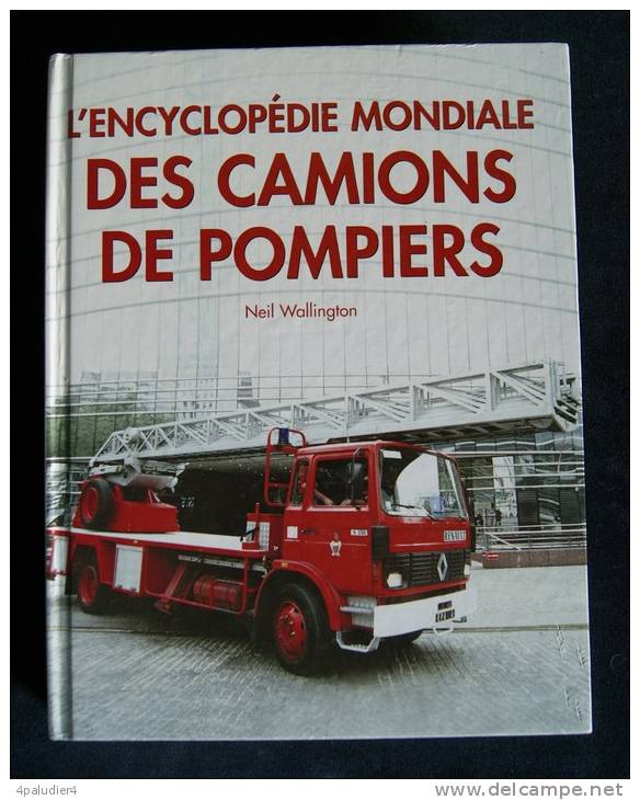 ENCYCLOPEDIE MONDIALE DES CAMIONS DE POMPIERS Wallington 2004 - Pompiers