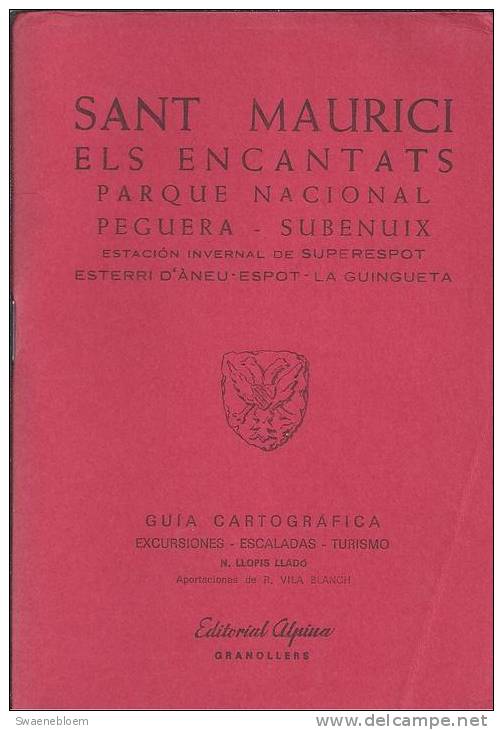 ES.- Kaart - Sant Maurici. Els En Cantats. Parque Nacional Peguera - Subenuix. Estacion Invernal De Superespot. 3 Scans - Cartes Topographiques