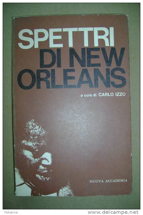 PBO/41 SPETTRI DI NEW ORLEANS Izzo Nuova Accademia 1962 - Société, Politique, économie