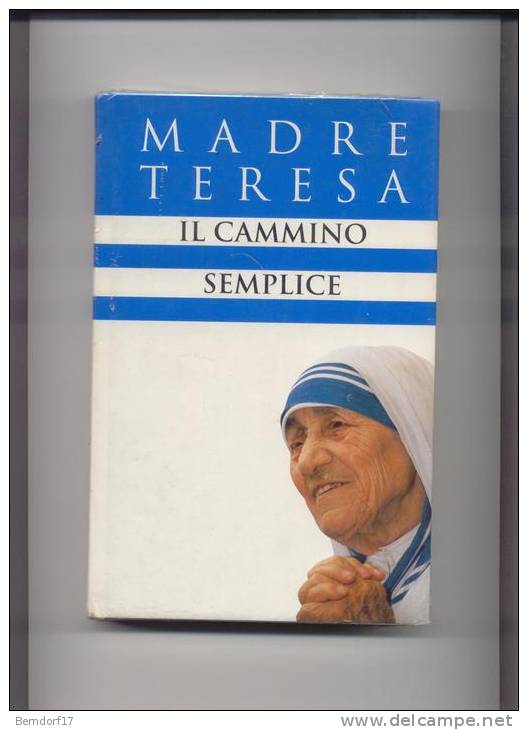 MADRE TERESA IL CAMMINO SEMPLICE - Religion