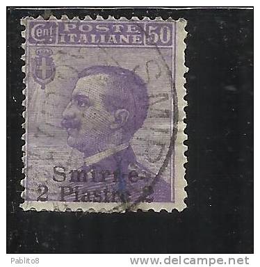 LEVANTE SMIRNE 1909 - 1911 SOPRASTAMPATO D'ITALIA ITALY OVERPRINTED 2 PI SU 50 C USATO USED OBLITERE' - European And Asian Offices