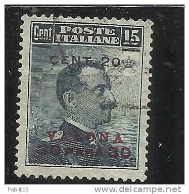 LEVANTE VALONA 1916 SOPRASTAMPATO D'ITALIA ITALY OVERPRINTED CENT. 20 SU 30 PARA SU 15 C USATO USED OBLITERE' - Bureaux D'Europe & D'Asie