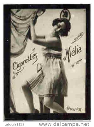 CHROMO Artistes PIN UP  Cigarettes MELIA  : " RAVYS  " - Melia