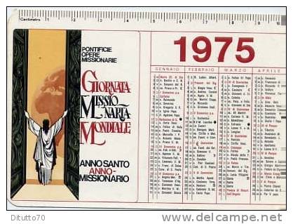 Calendarietto - 1975 Giornata Missionaria Mondiale - Anno Santo - Petit Format : 1971-80