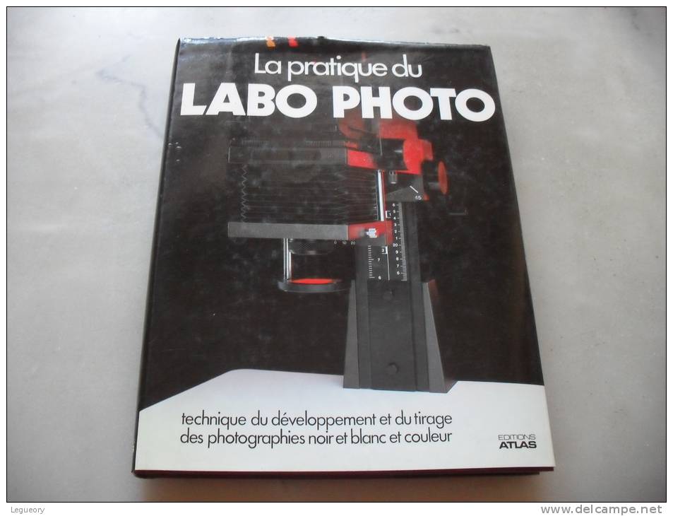 La Pratique Du Labo Photo - Photographs