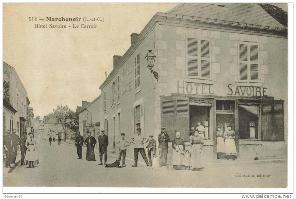 CPA MARCHENOIR (Loir Et Cher) - Hotel Savoire Le Carroir - Marchenoir