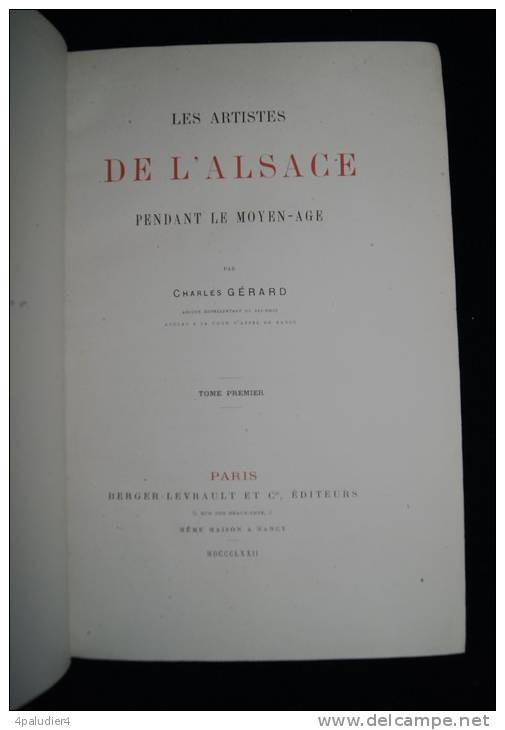 LES ARTISTES DE L'ALSACE PENDANT LE MOYEN-AGE Charles GERARD 1872 2 Volumes - Alsace