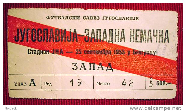 Football / Soccer - YUGOSLAVIA - WEST GERMANY , 25 September 1955. - Ticket - Match Tickets