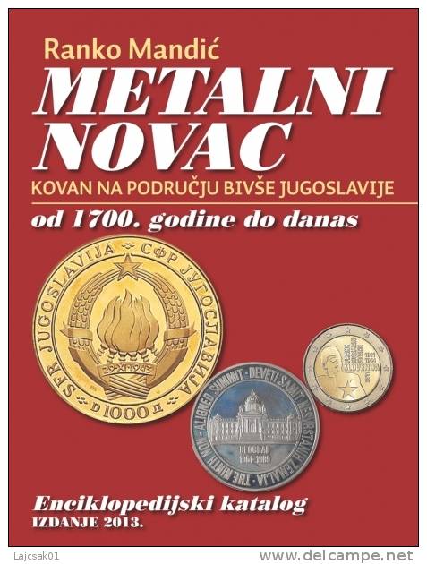 Ranko Mandic : COIN CATALOG OF THE COUNTRIES OF FORMER YUGOSLAVIA 2013. - Books & Software