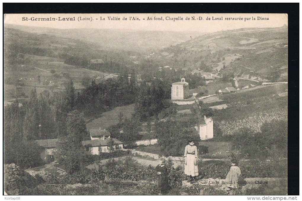 Saint-Germain-Laval . La Vallée De L'Aix -Au Fond , Chapelle De N.D .de Laval Restaurée Par La Diana . - Saint Germain Laval