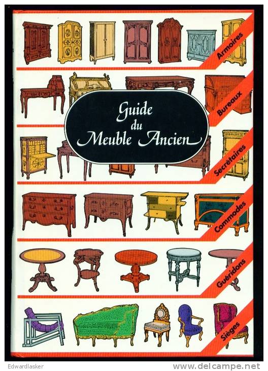GUIDE DU MEUBLE ANCIEN //Gairaud Et Perthuis - Ed. Hervais - 3ème édition 1986 - Home Decoration