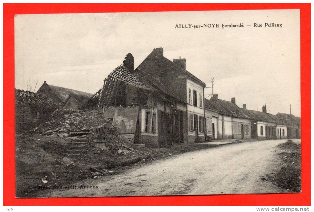 AILLY Sur NOYE - Bombardé - Rue Pellieux. - Ailly Sur Noye