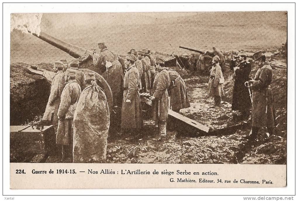 GUERRE 1914-1915 - Nos Alliés - L'Artillerie De Siège Serbe En Action - Carte écrite En 1915 - Guerre 1914-18