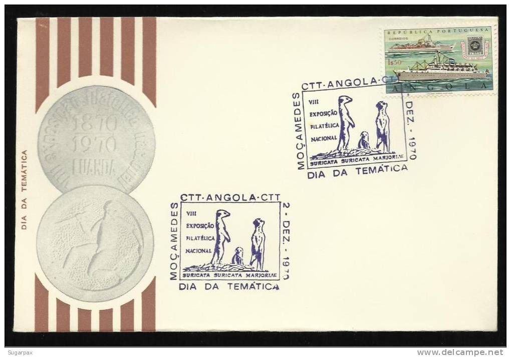 02 / 12 / 1970 - VIII EXPOSIÇÃO FILATÉLICA NACIONAL - DIA DA TEMÁTICA - MOÇAMEDES - SURICATA - N.º 0939 - 2 SCANS - Angola