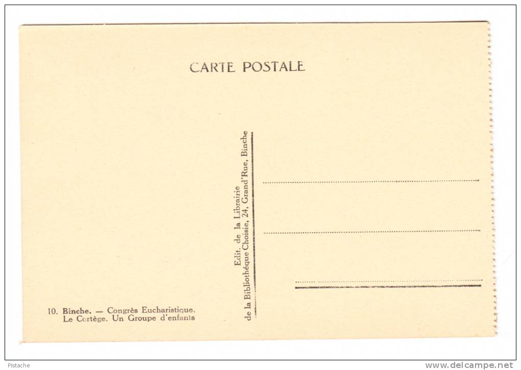 CPA - Binche Belgique - Congrès Eucharistique 1928 - Religion - Groupe Enfants - Animée Neuve État TB - 2 Scans - Binche