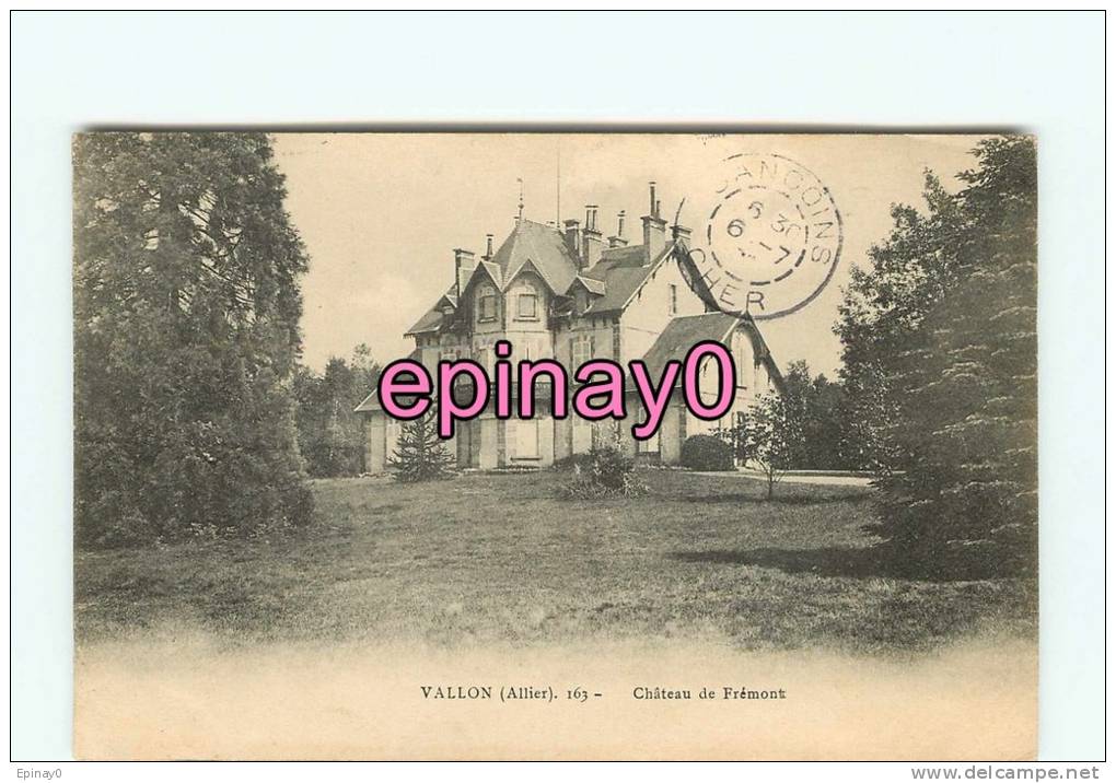 Bf - 03 - VALLON - Chateau De Frémont - - Autres & Non Classés