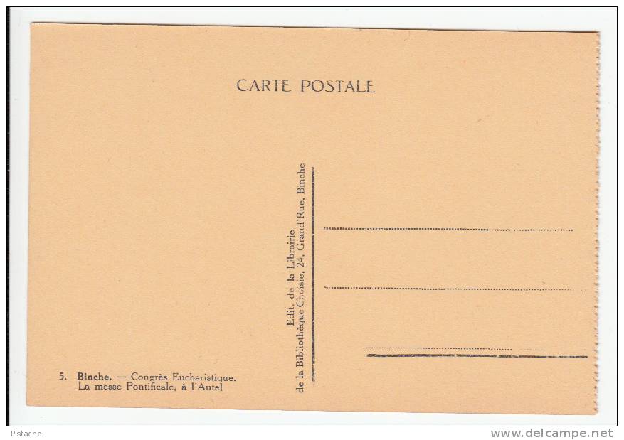 CPA Binche Belgique - Congrès Eucharistique 1928 - Religion Autel Messe Pontificale - Animée Neuve État TB 2 Scans - Binche