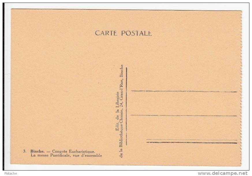 CPA Binche Belgique - Congrès Eucharistique 1928 - Religion - Messe Pontificale - Animée Neuve État TB 2 Scans - Binche