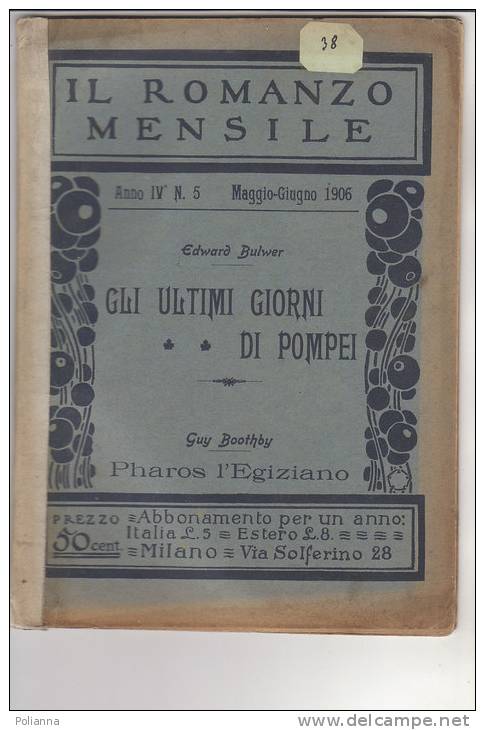 RA#13#17 IL ROMANZO MENSILE N.5 - 1906 E. Bulwer GLI ULTIMI GIORNI DI POMPEI - G.Boothby PHAROS L'EGIZIANO - Krimis