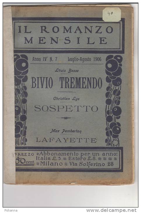 RA#13#19 IL ROMANZO MENSILE N.7 - 1906 L. Besse BIVIO TREMENDO - C. Lys  SOSPETTO - M.Pemberton LAFAYETTE - Thrillers