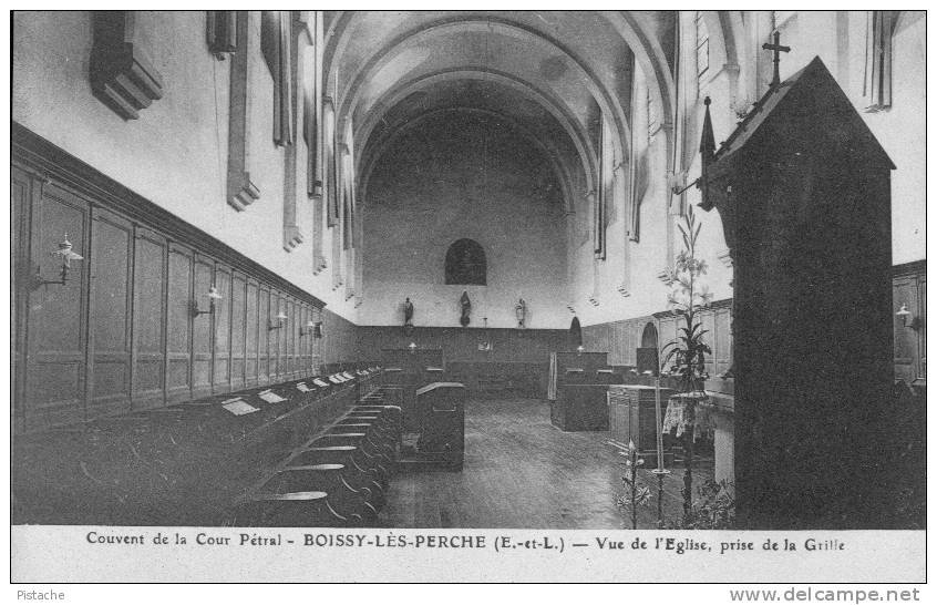 CPA - 28 - Eur Et Loir - Boissy-lès-Perche - Couvent Cour Pétral - Église Vue De La Grille - État TB - Other & Unclassified