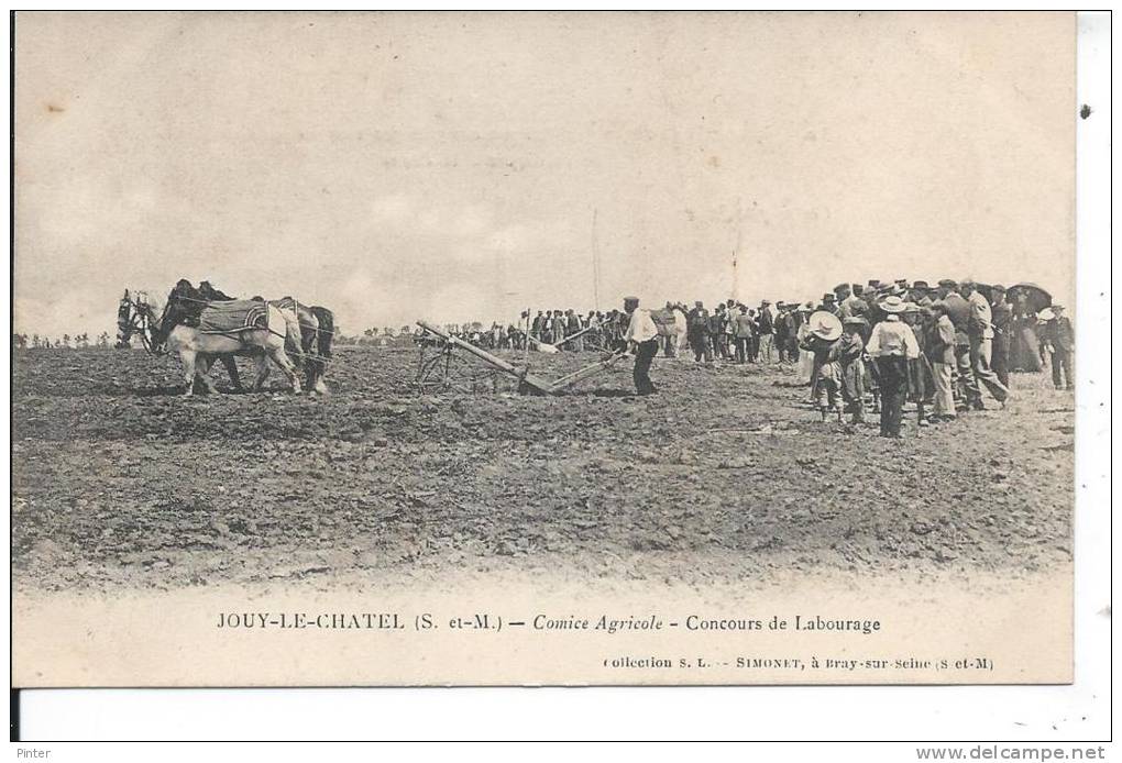 JOUY LE CHATEL - Comiité Agricole - Comcours De Labourage - Sonstige & Ohne Zuordnung