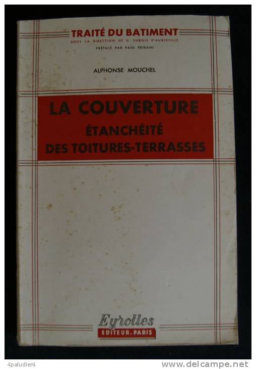 LA COUVERTURE Alphonse MOUCHEL 1968 Eyrolles Artisanat Architecture Métiers Ardoises Tuiles - Bricolage / Technique