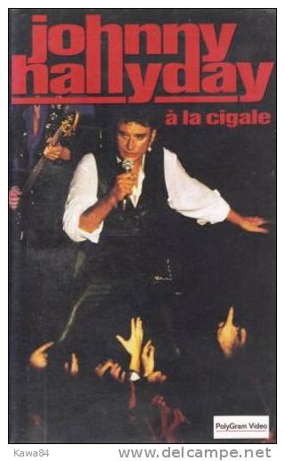 V-H-S Johnny Hallyday / Michel Berger / Chuck Berry / Gene Vincent / Michel Mallory " A La Cigale " - Concert Et Musique