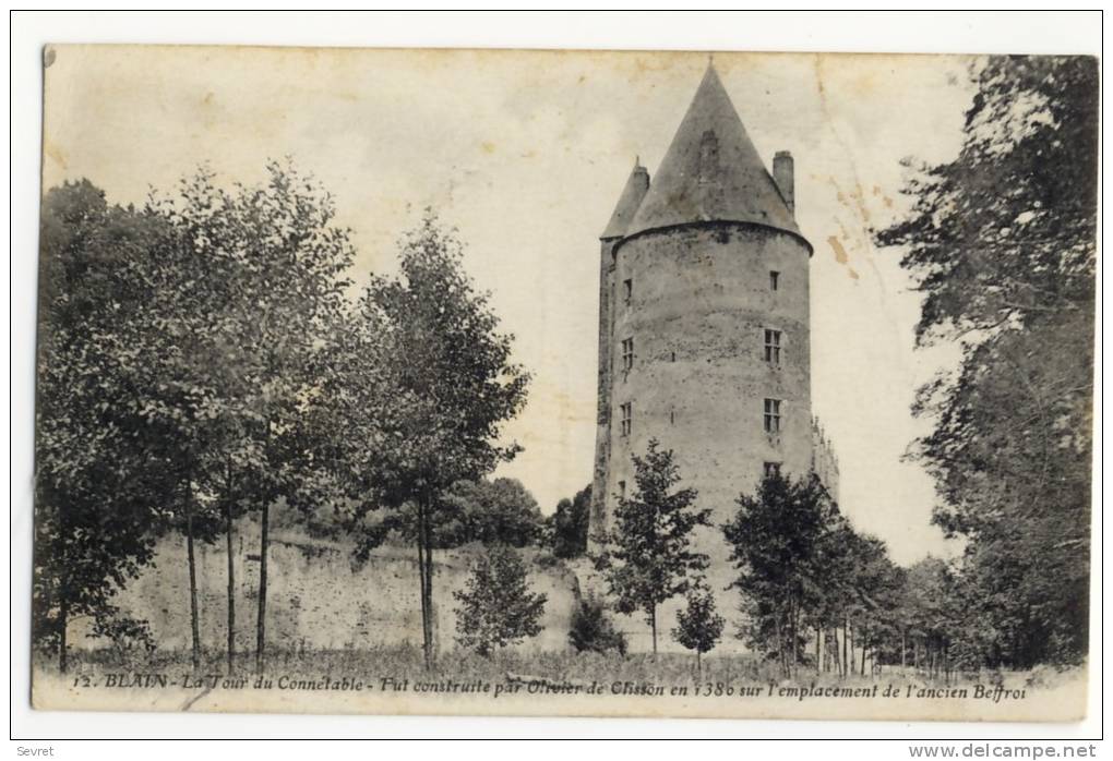 BLAIN  - La Tour Du Connétable. Fut Contruite Par Olivier De Clisson En 1386 Sur... - Blain