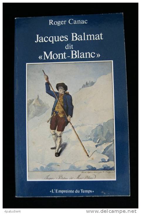 JACQUES BALMAT Dit  " MONT-BLANC " Roger CANAC 1986 Montagne Alpinisme - Rhône-Alpes