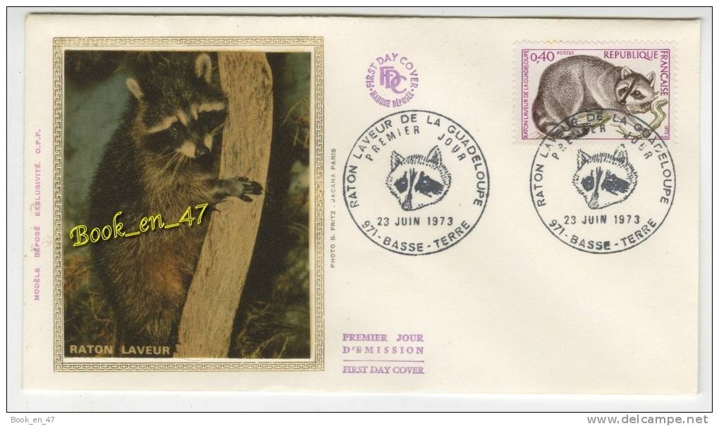 {68171} FDC Enveloppe , Soie , Raton Laveur De La Guadeloupe , Basse Terre 23 Juin 1973 , 0,40 Fr - 1970-1979