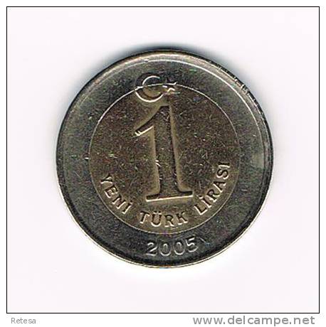 0+ TURKIJE  1 YERI  TURK LIRASI  2005 - Turkey