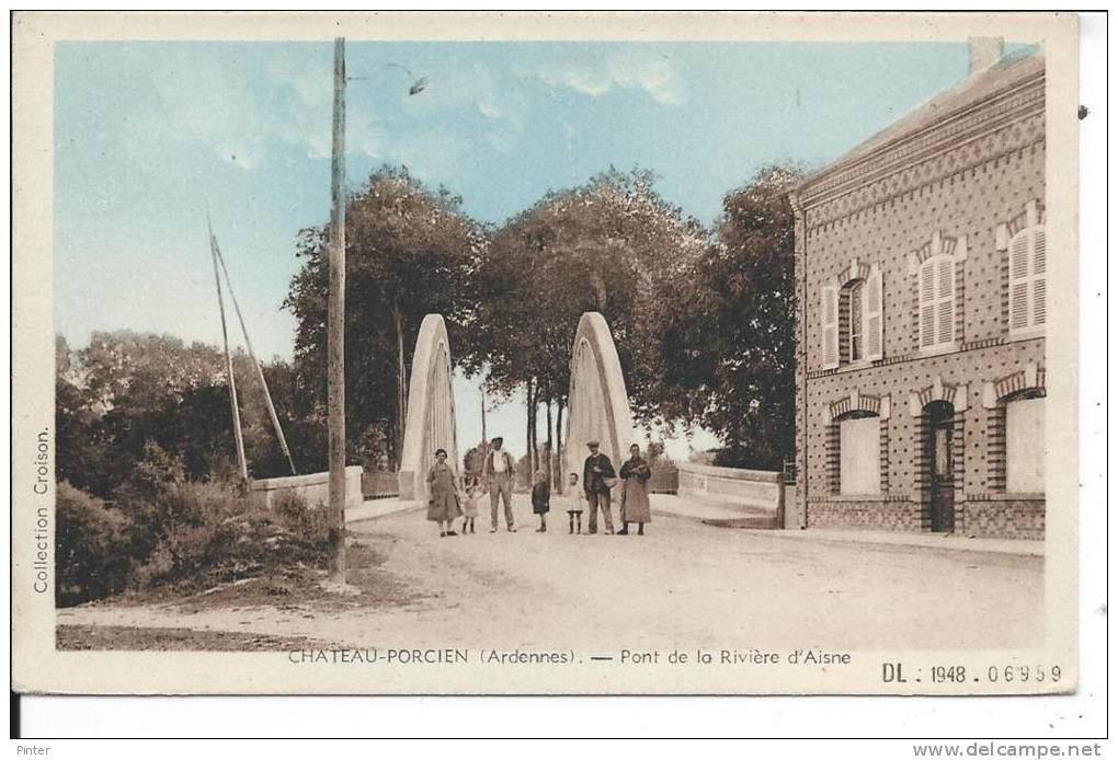 CHATEAU PORCIEN - Pont De La Rivière D'Aisne - Chateau Porcien