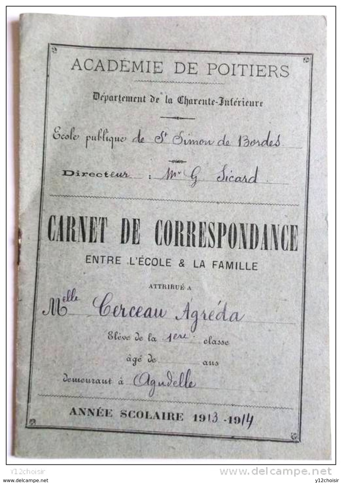 CARNET DE CORRESPONDANCE 1913 - 14   ACADEMIE POITIERS CHARENTE INFERIEURE ST SAINT SIMON DE BORDES AGUDELLE - Diploma & School Reports