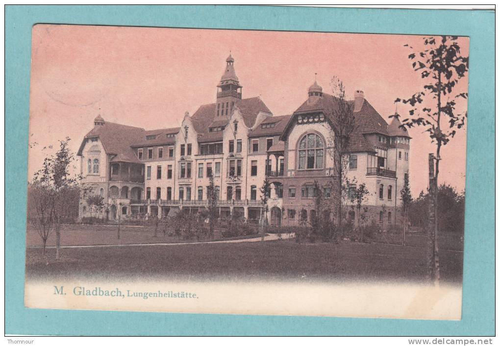 M.  GLADBACH  -  Lungenheilstätte. -  1909  -  BELLE CARTE  - - Moenchengladbach