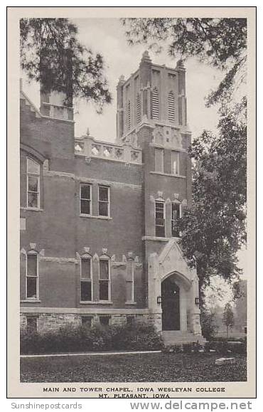Iowa Mt Pleasant Main And Tower Chapel Iowa Wesleyan College Albertype - Other & Unclassified