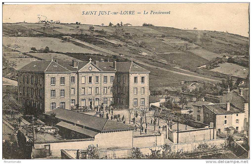 SAINT JUST SUR LOIRE LE PENSIONNAT - Saint Just Saint Rambert