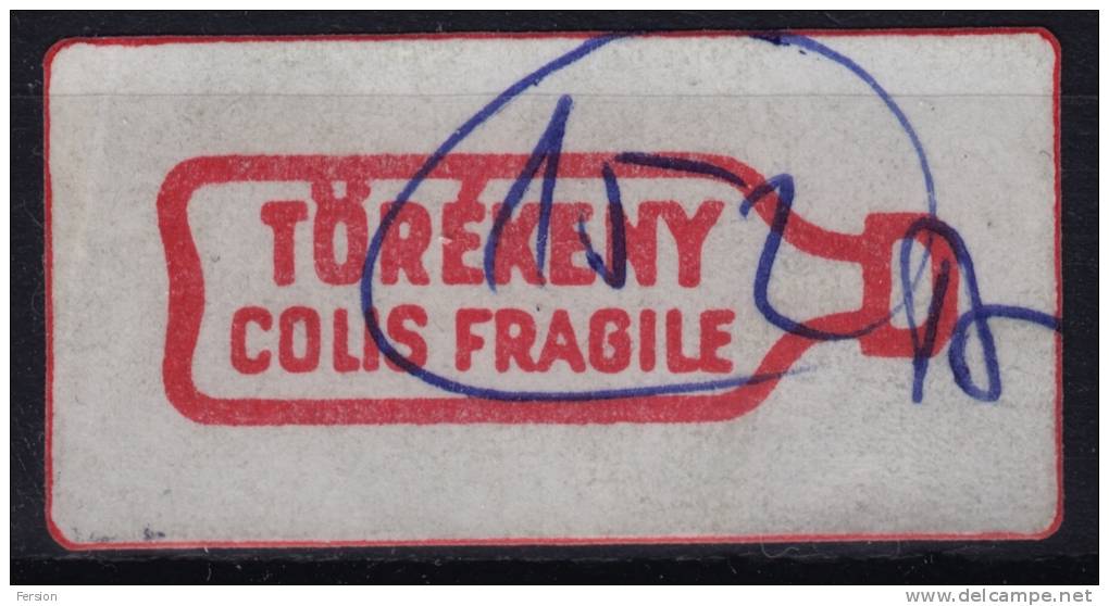 Fragile Label - 1980´s Hungary, Ungarn, Hongrie - Used - Viñetas De Franqueo [ATM]