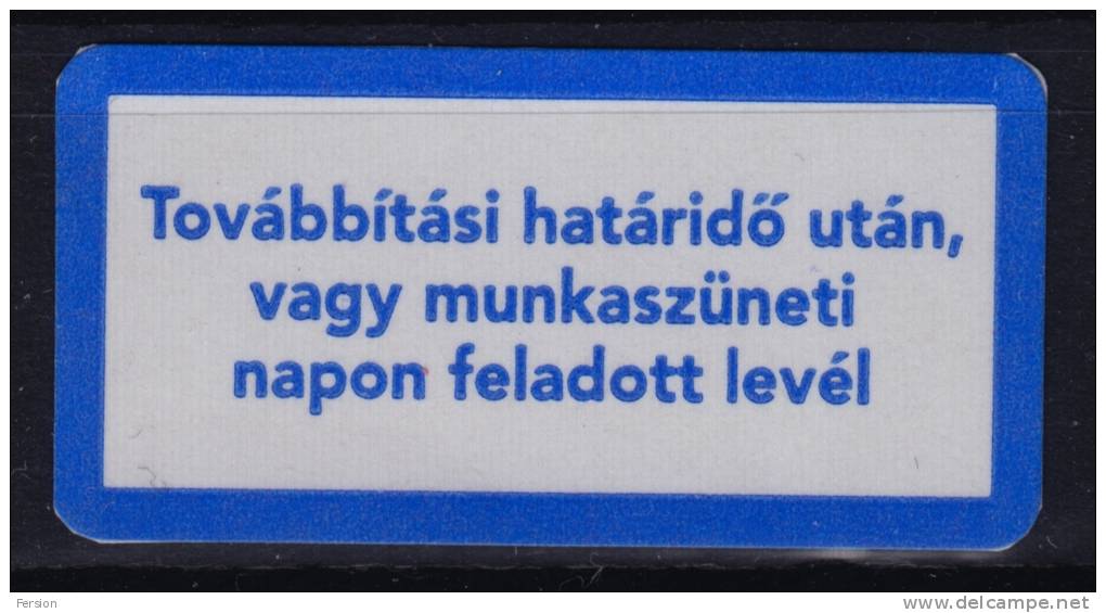 "DELAYED PRIORITY LETTER" Label - 2010´s Hungary, Ungarn, Hongrie - Used - Timbres De Distributeurs [ATM]