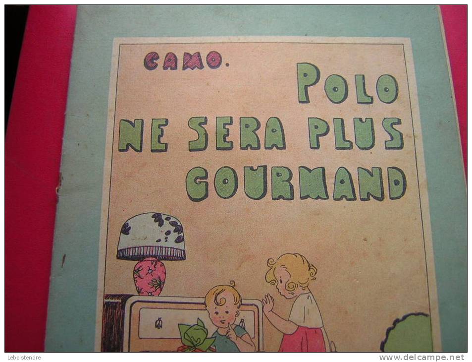 CAMO  POLO NE SERA PLUS GOURMAND COPYRIGHT 1924 BY PLON NOURRIT ET CIE  N° 8 - 0-6 Jaar