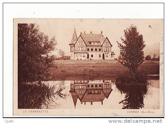 Carte 1920 CERNAY / LA CHARGAETTE (manoir,chalet  ,chateau ?) - Cernay