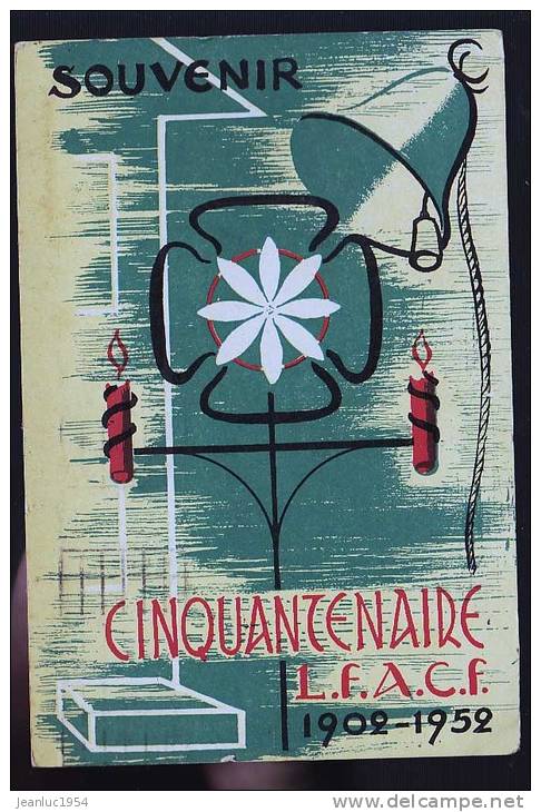 SOUVENIR CINQUANTENAIRE LFACF  1902 1952      RARE - Labor Unions