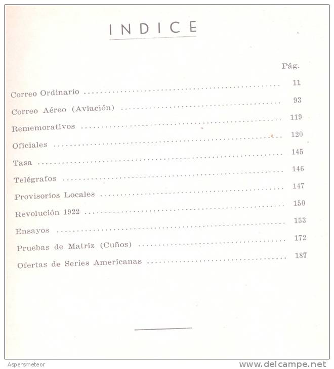 CATALOGO DE LOS SELLOS POSTALES DE LA REPUBLICA DEL PARAGUAY Y SUS DERIVADOS VICTOR KNEITSCHEL BUENOS AIRES AÑO 1947 ORI - Andere & Zonder Classificatie