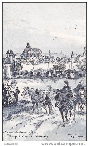 Domremy - Le Voyage De Jeanne D'Arc. Passage à Auxerre (Illust. A. Rotida, Peu Vue) - Domremy La Pucelle