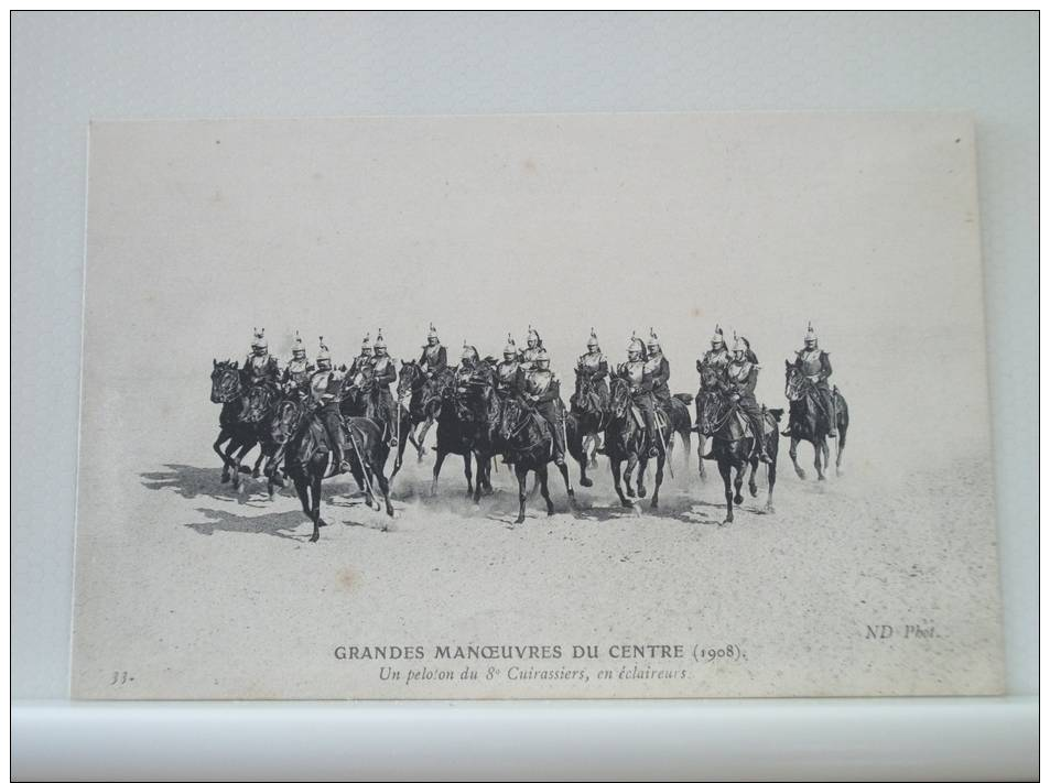 GRANDES MANOEUVRES DU CENTRE (1908) - UN PELOTON DU 8e CUIRASSIERS EN ECLAIREURS (EDITION ND PARIS N° 33) - Manoeuvres