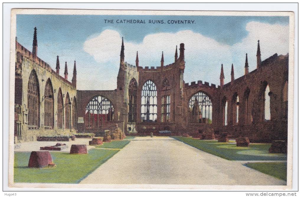 (RECTO / VERSO) COVENTRY - THE CATHEDRAL RUINS - CARTE ABIMEE AU VERSO - Coventry